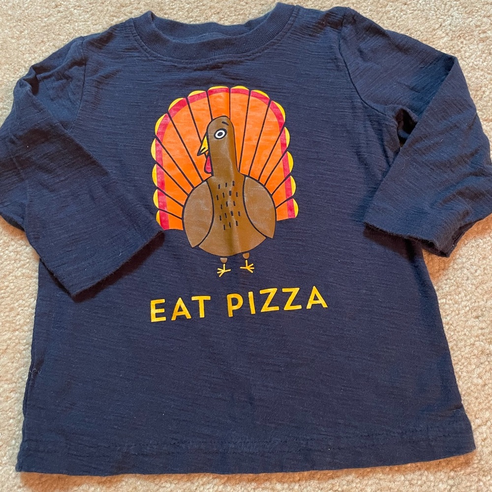 Eat pizza•Thanksgiving•Turkey shirt•18 months